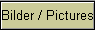 Bilder / Pictures