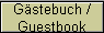 G�stebuch / 
 Guestbook