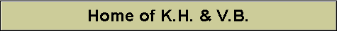 Home of K.H. & V.B.